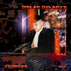 Express Selects 044 - Dylan Delaney