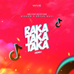 RAKA TAKA TAKA (REMIX TIKTOK) Christian Crisóstomo