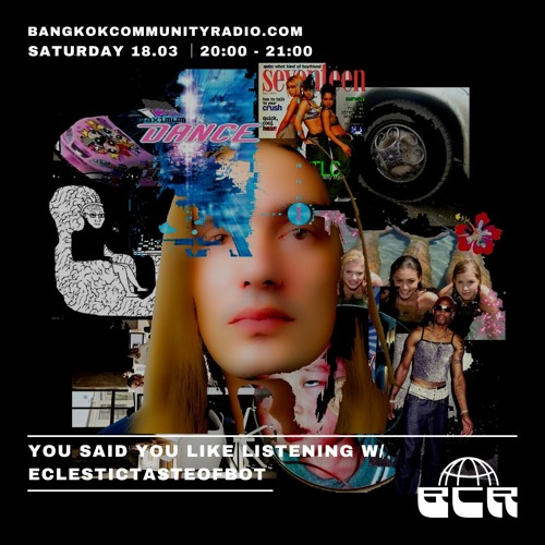 You Said You Like Listening W/ Eclectictasteofbot - 18th March 2023