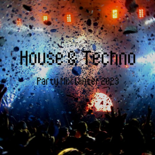 House & Techno Party Mix Winter 2023