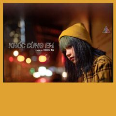 Khóc Cùng Em (MrSiro x Gray x Wind) - Triệu An cover