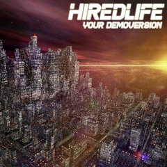 HIRED.LIFE - ТВОЯ ДЕМОВЕРСИЯ
