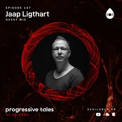 157 Guest Mix I Progressive Tales with Jaap Ligthart