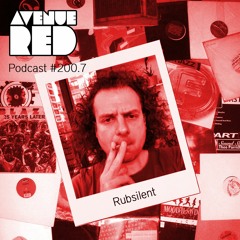 Avenue Red Podcast #200.7 - Rubsilent