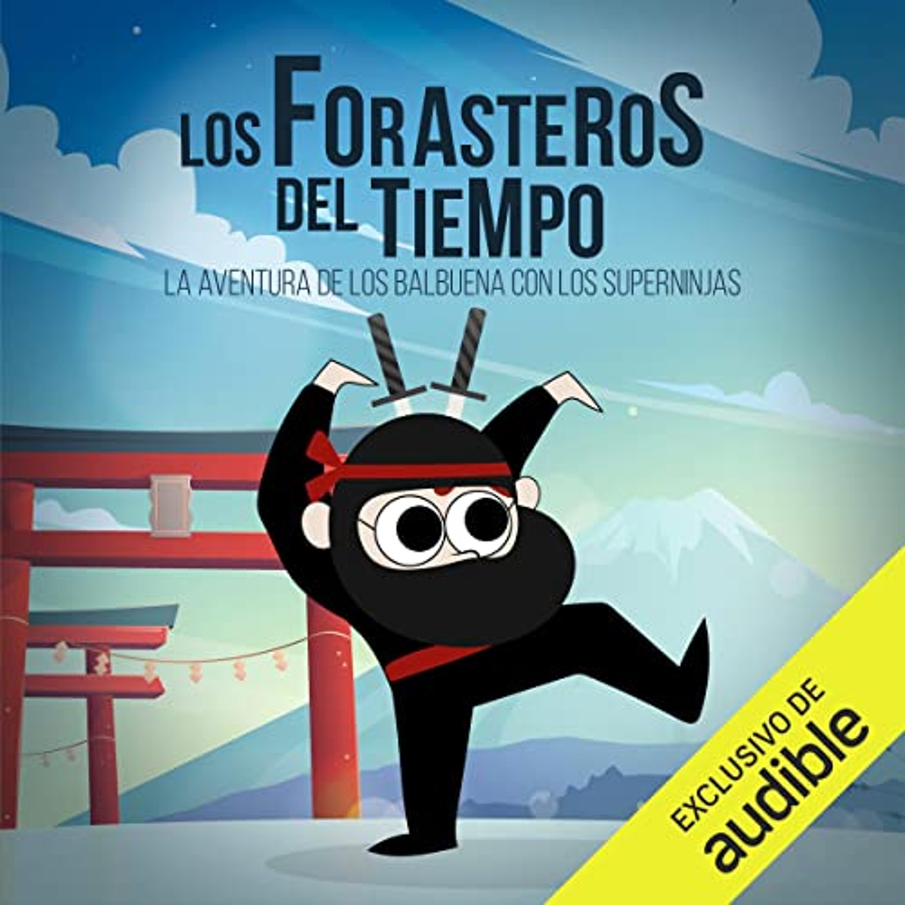 La Aventura de los Balbuena con los Superninjas (Audiolibro) | Prueba Gratis