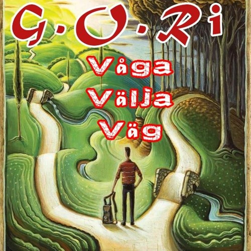 Gilbert O.Ri - Våga Välja Väg