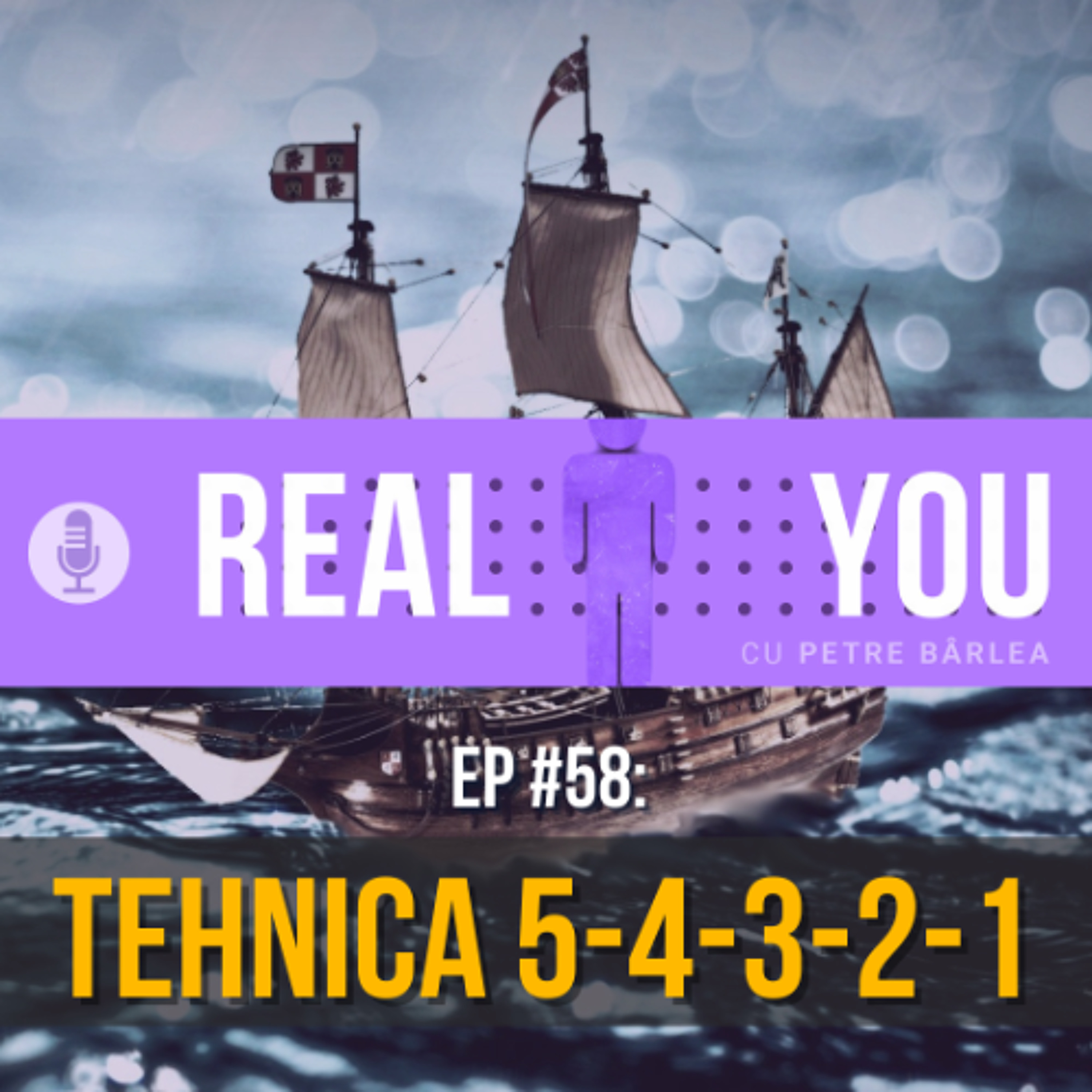 [Ep58] — Tehnica 54321 (+meditație ghidată)