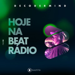 Beat Rádio @ Terceira temporada #04 @decoderMind