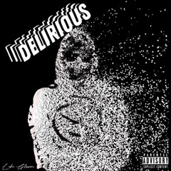 Delirious - Luke Glisson (Official Audio)