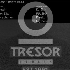 Tresor x Bcco -  2 a.m. to 4 a.m.