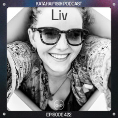 Katahaifisch Podcast 422 - Liv