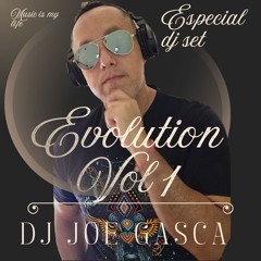 SPECIAL DJ SET EVOLUTION VOL 1 BY DJ JOE GASCA
