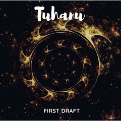 Subhra - Tuhanu First Draft