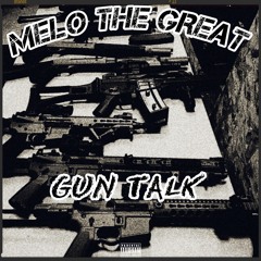Melo The Great - Gun Talk [Official Audio].m4a