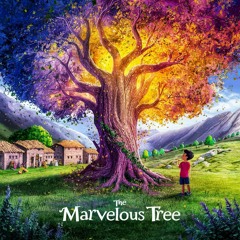 Bed Time Story "The Marvelous Tree" - حكايه قبل النوم "الشجرة العجيبة"