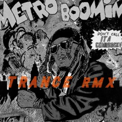 Trance - Metro Boomin, Travis Scott, Young Thug (mapalma Rmx)
