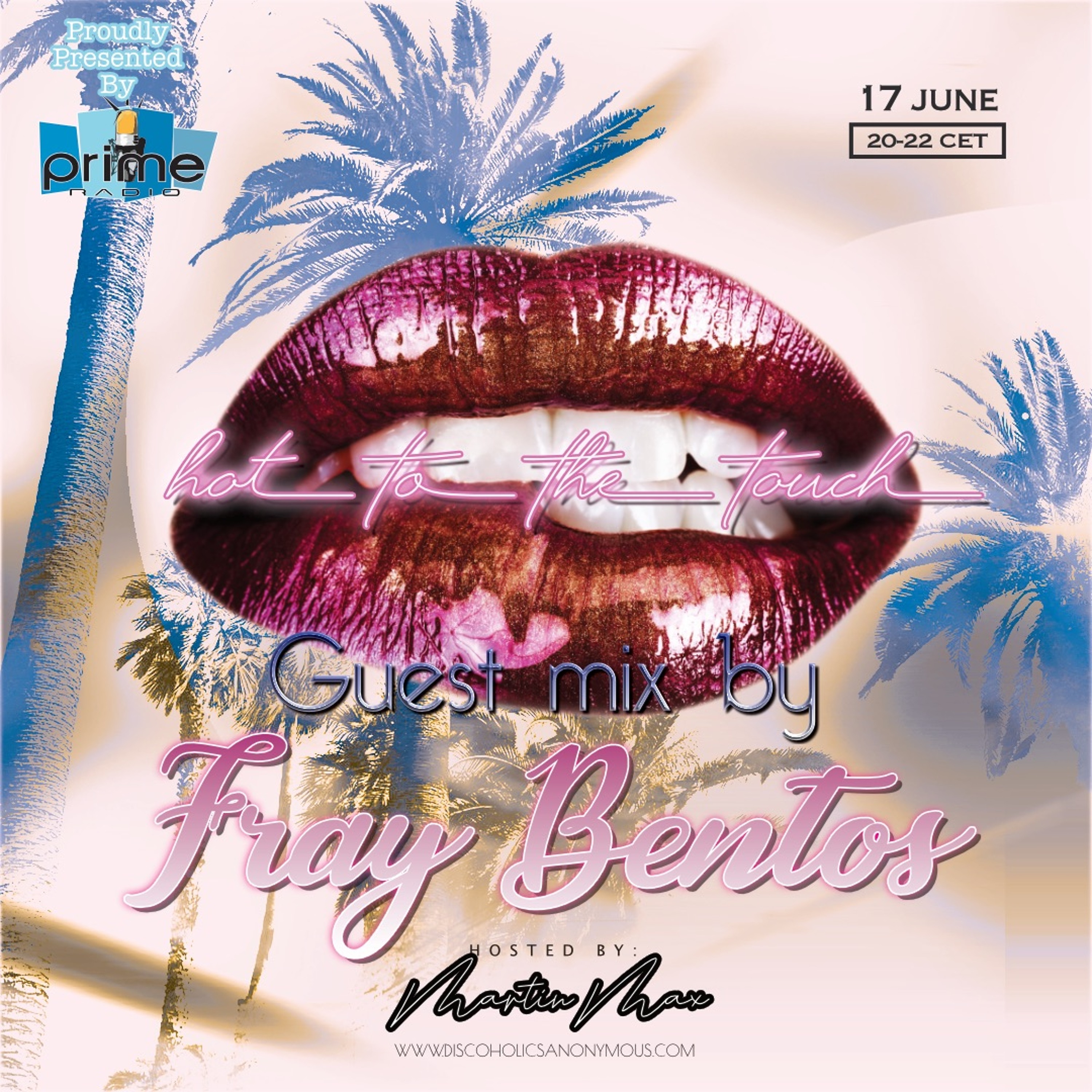 Hot To The Touch 170622 with MartinMax & Fray Bentos on Prime Radio episode artwork