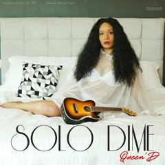 Queen'D - Solo Dime