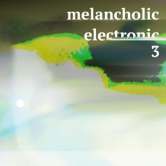 melancholic electronic 3