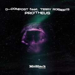 MBR449 - D-Compost Feat. Terry Roberts - Protheus (Original Mix)
