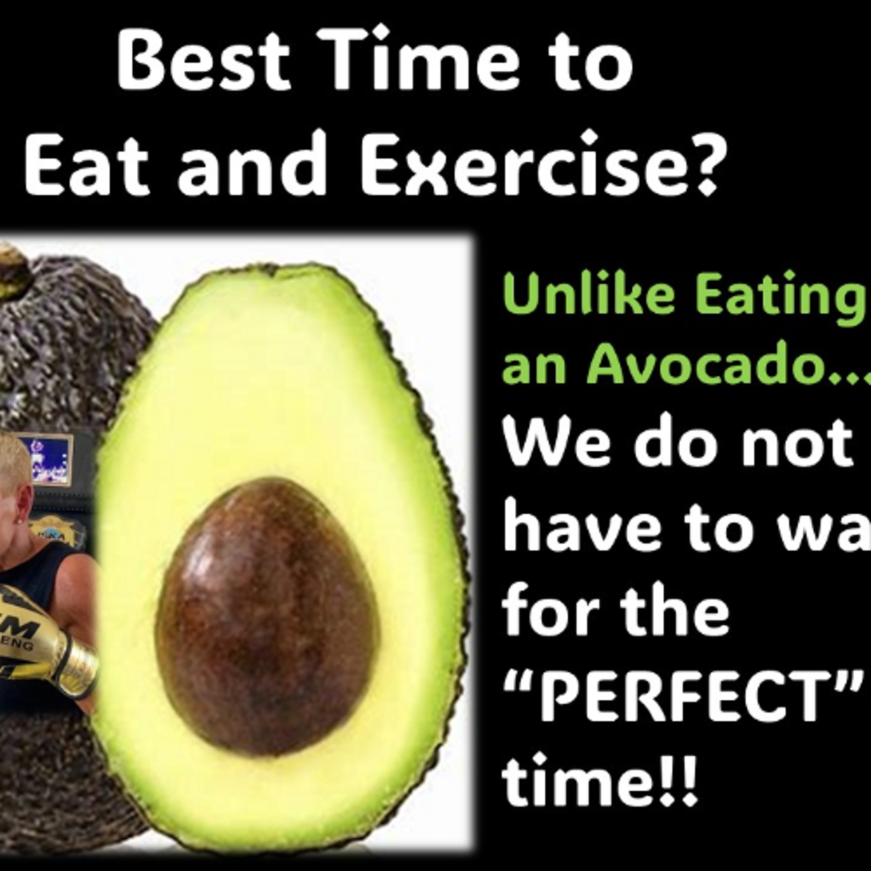 Exercise and Eating…Are there BEST Times To Do Both