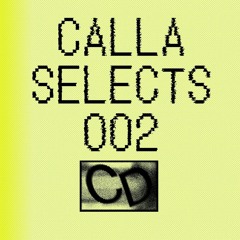 CALLA SELECTS #002