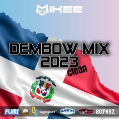 DEMBOW MIX CLEAN 2023 DJ MIKEE