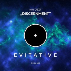 Ian Dezt - Discernment [EVITA 055]