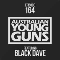 Australian Young Guns | Episode 164 | Black Dave