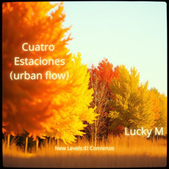 Cuatro Estaciones (Urban Flow)
