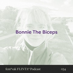 fem*vak FLINTA* Podcast 034 // Bonnie The Biceps