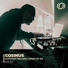 COSINUS | Sangoma Records Series Ep. 9 | 31/04/2023