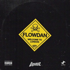 Flowdan - Welcome To London (Liquid L Remix)