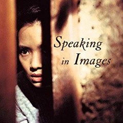 [View] [PDF EBOOK EPUB KINDLE] Speaking in Images: Interviews with Contemporary Chine