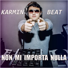Karmin Beat - Non mi importa Nulla