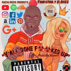 #NewRelease "Y'all done f**ked up" Prod By.Kaverr
