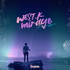 West.K - Mirage (Original Mix)