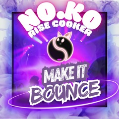 No.Ko - Make It Bounce