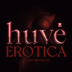 EROTICA OPENING 08/11/24 @ CLUB TWENTYFIVE
