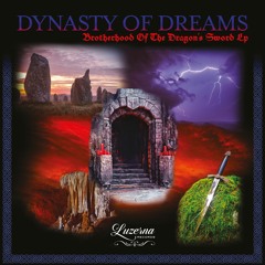 PREMIERE: Dynasty Of Dreams - In A Search Of A Dragon [Luzerna Records]