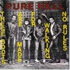 These Boots Are Made For Walking - Pure Hell