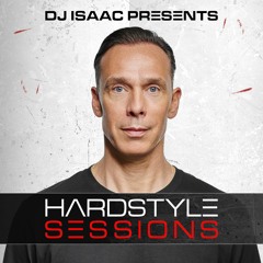 DJ Isaac - Hardstyle Sessions #162 (February 2023)