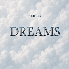 Dreams