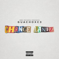 CHANGE LANEZ-GUACHO & C3
