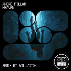 Andre Pillar - HEAVEN (Sam Laxton Extended Remix)