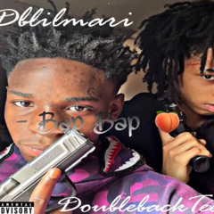 Dblilmari ~ Bap Bap🍑 ( ft DoublebackTee)