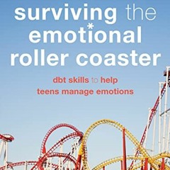 𝘿𝙊𝙒𝙉𝙇𝙊𝘼𝘿 EPUB 📝 Surviving the Emotional Roller Coaster: DBT Skills to Hel