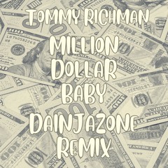 Million Dollar Baby - Dainjazone's Million Dollar Remix