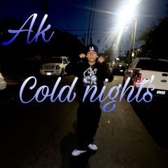 AK-cold night’s