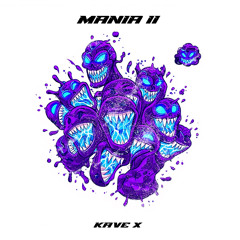 KAVE X - MANIA 2 [DEMO]